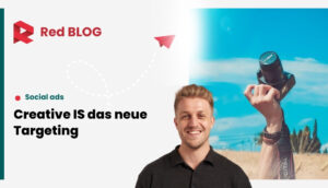 Blog-Cover: Creative IS das neue Targeting - Social Advertising Tourismus auf META und TikTok